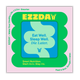 EZZDAY Smarter Fridge Magnet – Die Later Edition